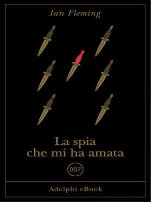 cover image of La spia che mi ha amata